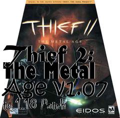 Box art for Thief 2: The Metal Age v1.07 to 1.18 Patch