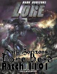 Box art for Dark Horizons: Lore Beta Patch 1101