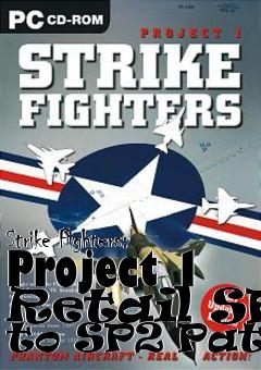 Box art for Strike Fighters: Project 1 Retail SP1 to SP2 Patch