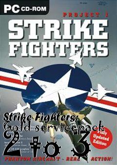 Box art for Strike Fighters: Gold servicepack 2 to 3