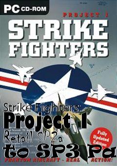 Box art for Strike Fighters: Project 1 Retail SP2a to SP3 Patc