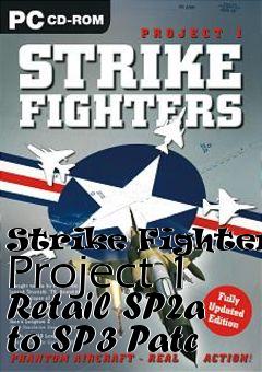 Box art for Strike Fighters: Project 1 Retail SP2a to SP3 Patc