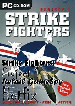 Box art for Strike Fighters: Project 1 Retail GameSpy Hotfix