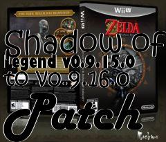 Box art for Shadow of Legend v0.9.15.0 to v0.9.16.0 Patch