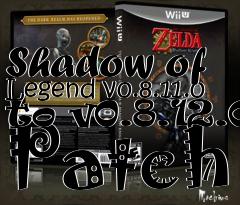 Box art for Shadow of Legend v0.8.11.0 to v0.8.12.0 Patch