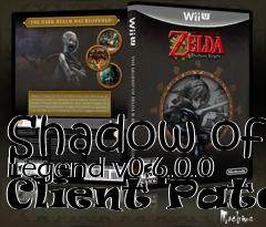Box art for Shadow of Legend v0.6.0.0 Client Patch