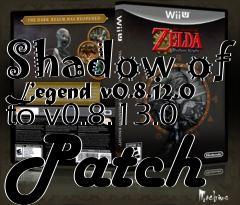 Box art for Shadow of Legend v0.8.12.0 to v0.8.13.0 Patch
