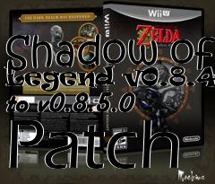 Box art for Shadow of Legend v0.8.4.0 to v0.8.5.0 Patch