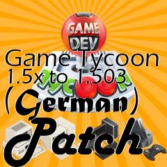 Box art for Game Tycoon 1.5x to 1.503 (German) Patch