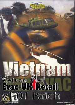 Box art for Vietnam Med Evac UK Retail v1.01 Patch