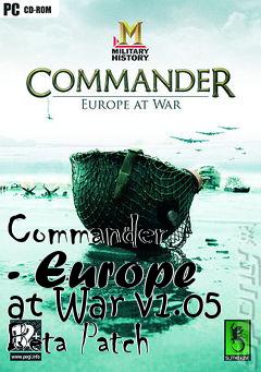 Box art for Commander - Europe at War v1.05 Beta Patch