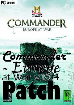 Box art for Commander - Europe at War v1.04 Patch