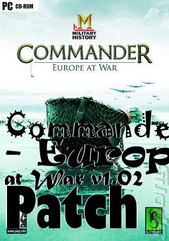 Box art for Commander - Europe at War v1.02 Patch