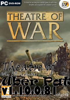Box art for Theatre of War All Inclusive Uber Patch v1.10.0.81