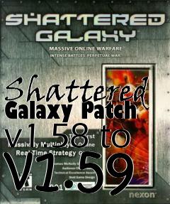 Box art for Shattered Galaxy Patch v1.58 to v1.59