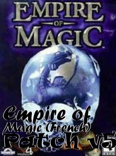 Box art for Empire of Magic (French) Patch v5.0