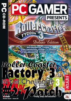Box art for Roller Coaster Factory 3 Retail Challenge #2 Patch