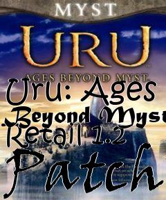 Box art for Uru: Ages Beyond Myst Retail 1.2 Patch