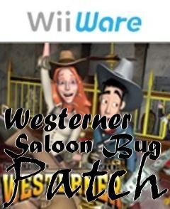 Box art for Westerner Saloon Bug Patch