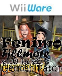 Box art for Fenimore Fillmore v1.0 to v2.0 German Patch