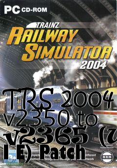 Box art for TRS 2004 v2350 to v2365 (US I E) Patch