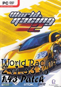 Box art for World Racing 2 v1.33 to 1.43 Patch