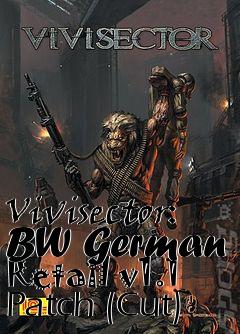 Box art for Vivisector: BW German Retail v1.1 Patch (Cut)