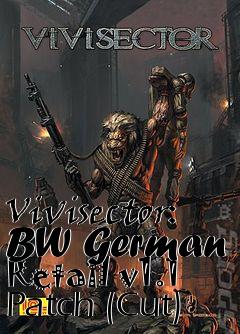 Box art for Vivisector: BW German Retail v1.1 Patch (Cut)