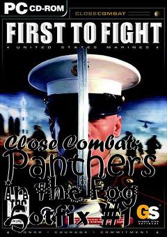 Box art for Close Combat: Panthers in the Fog Hotfix #1