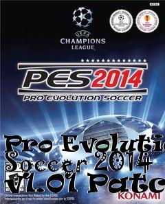 Box art for Pro Evolution Soccer 2014 v1.01 Patch