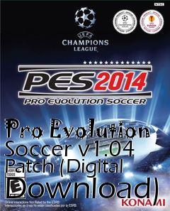 Box art for Pro Evolution Soccer v1.04 Patch (Digital Download)