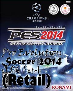 Box art for Pro Evolution Soccer 2014 v1.06 Patch (Retail)