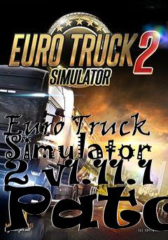 Box art for Euro Truck Simulator 2 v1.11.1 Patch