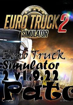 Box art for Euro Truck Simulator 2 v1.9.22 Patch