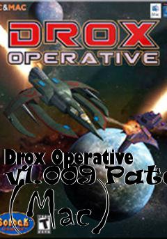 Box art for Drox Operative v1.009 Patch (Mac)