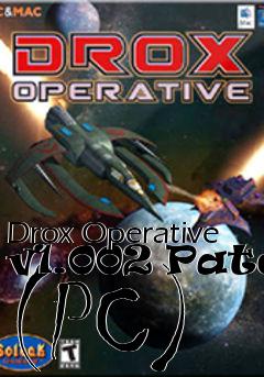 Box art for Drox Operative v1.002 Patch (PC)