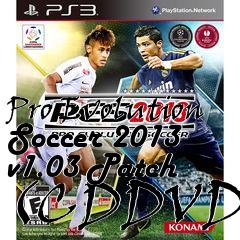 Box art for Pro Evolution Soccer 2013 v1.03 Patch (CDDVD)