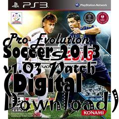 Box art for Pro Evolution Soccer 2013 v1.03 Patch (Digital Download)
