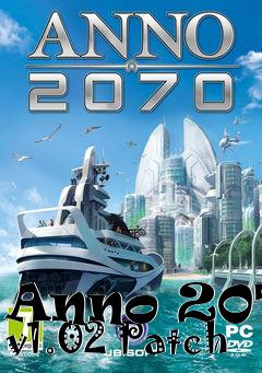 Box art for Anno 2070 v1.02 Patch