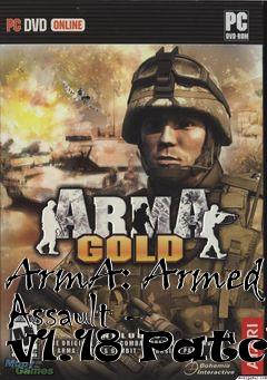 Box art for ArmA: Armed Assault - v1.18 Patch