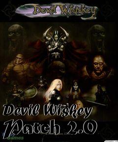 Box art for Devil Wiskey Patch 2.0