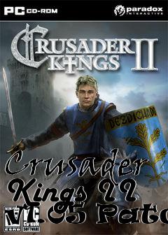 Box art for Crusader Kings II v1.05 Patch