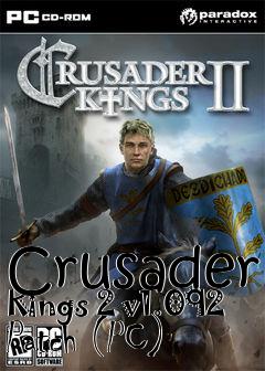 Box art for Crusader Kings 2 v1.092 Patch (PC)