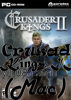 Box art for Crusader Kings II v1.08 Patch (Mac)