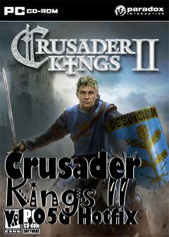 Box art for Crusader Kings II v1.05d Hotfix