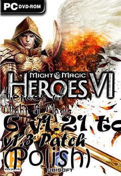 Box art for Heroes of Might & Magic 6 v1.21 to v1.3 Patch (Polish)