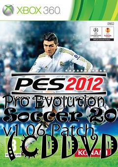 Box art for Pro Evolution Soccer 2012 v1.06 Patch (CDDVD)