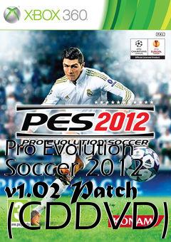 Box art for Pro Evolution Soccer 2012 v1.02 Patch (CDDVD)