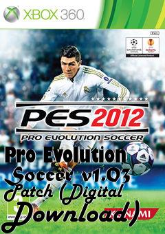 Box art for Pro Evolution Soccer v1.03 Patch (Digital Download)