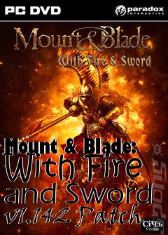 Box art for Mount & Blade: With Fire and Sword v1.142 Patch